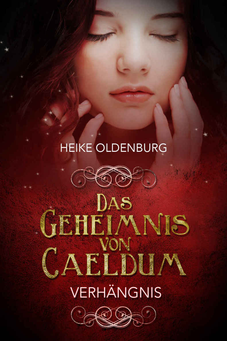 Das Geheimnis von Caeldum: Verhängnis