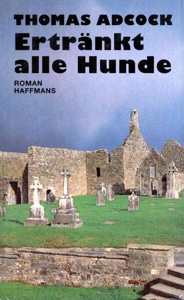 Ertränkt alle Hunde