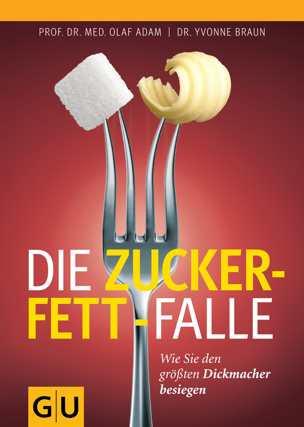 Die Zucker-Fett-Falle: Wie Sie den größten Dickmacher besiegen