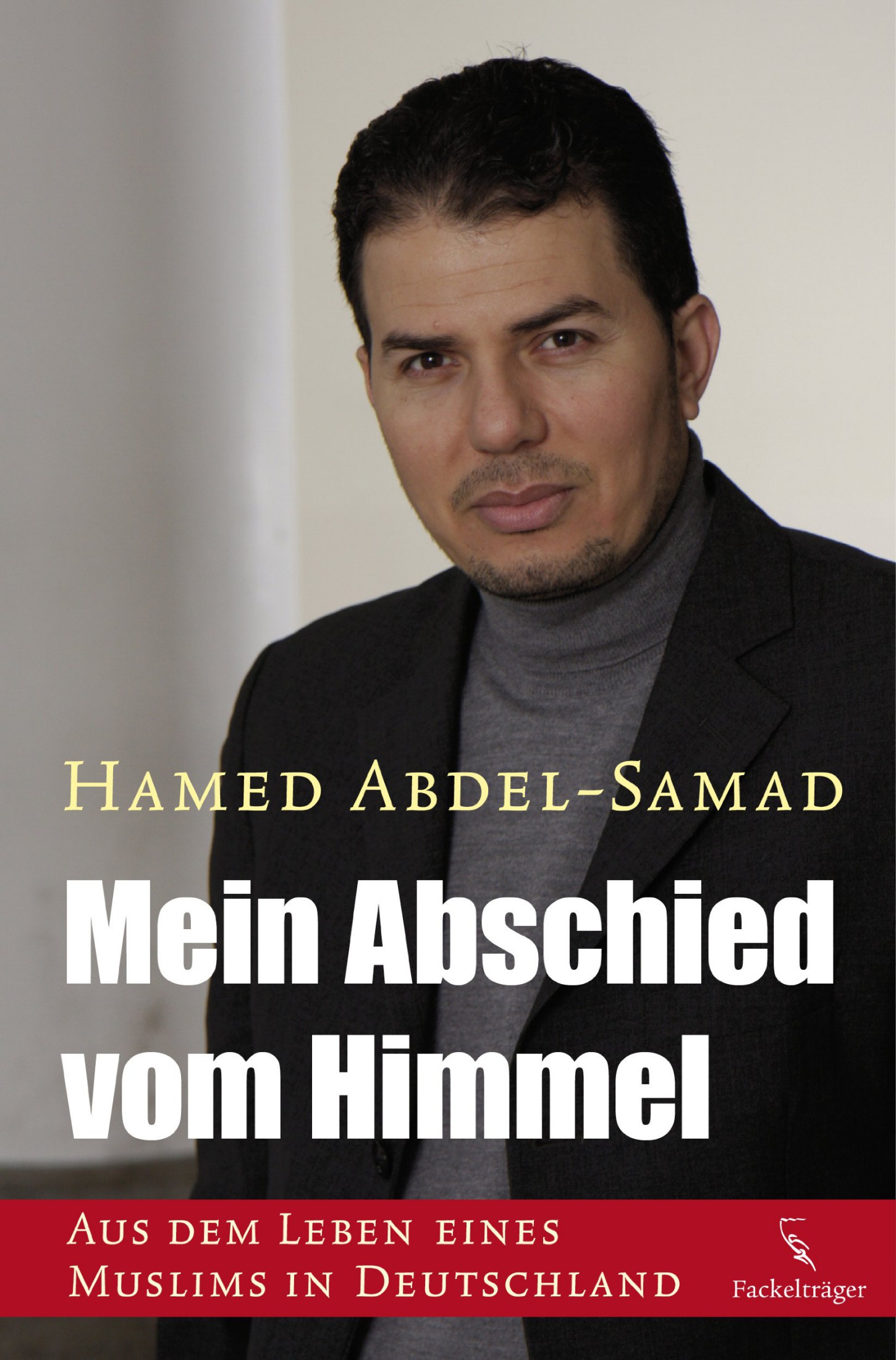Abschied vom Himmel: Mein Leben zwischen Gewalt und Freiheit