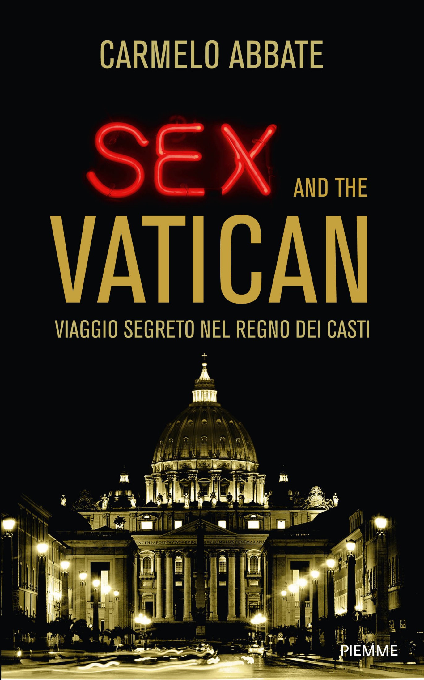 Sex und der Vatikan: Ein Bericht über die verborgenen Seiten der Kirche