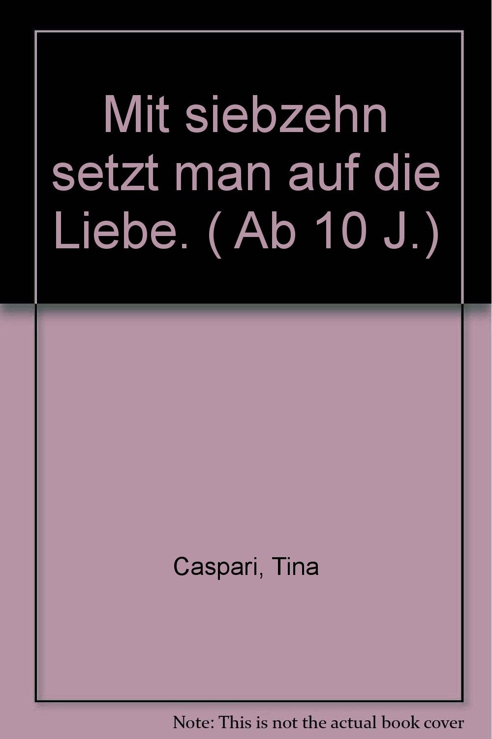 Mit 17 setzt man auf die Liebe