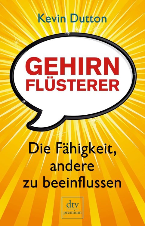 Gehirnflüsterer: die Fähigkeit, andere zu beeinflussen
