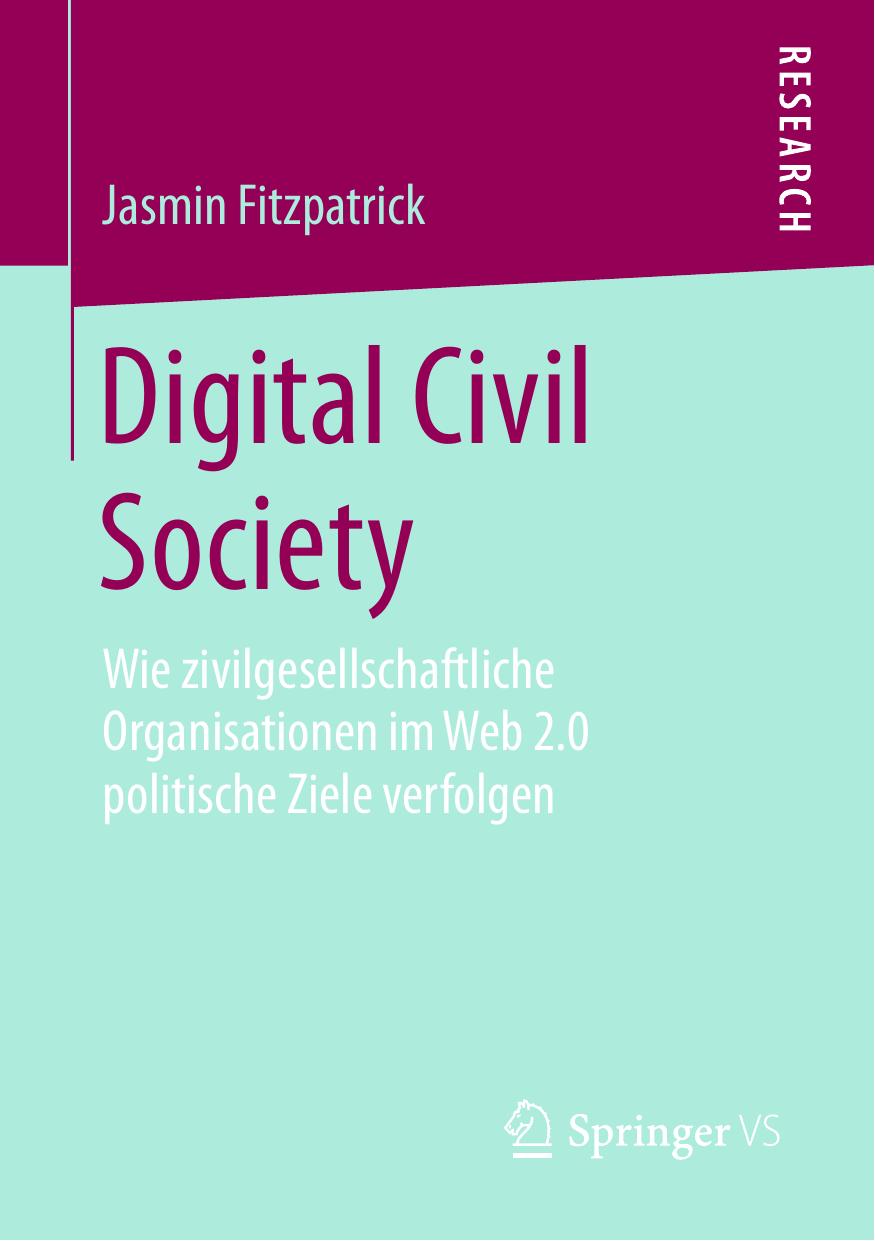 Digital Civil Society: Wie zivilgesellschaftliche Organisationen im Web 2.0 politische Ziele verfolgen
