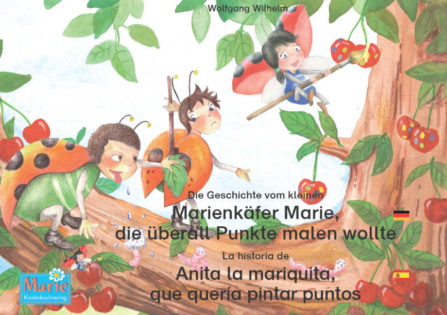 Marienkäfer Marie - Die Geschichte vom kleinen Marienkäfer Marie die überall Punkte malen wollte