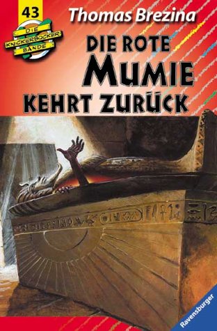 Die Knickerbocker Bande 43 - Die rote Mumie kehrt zurück
