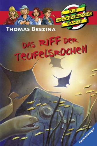 Die Knickerbocker Bande 33 - Im Riff der Teufelsrochen