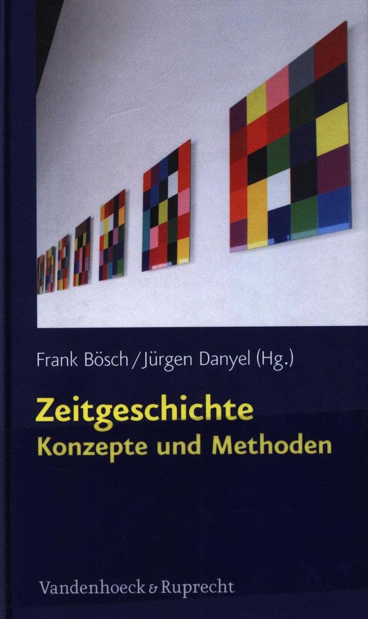 Zeitgeschichte – Konzepte und Methoden