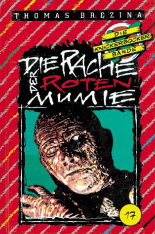 Die Knickerbocker Bande 17 - Die Rache der roten Mumie