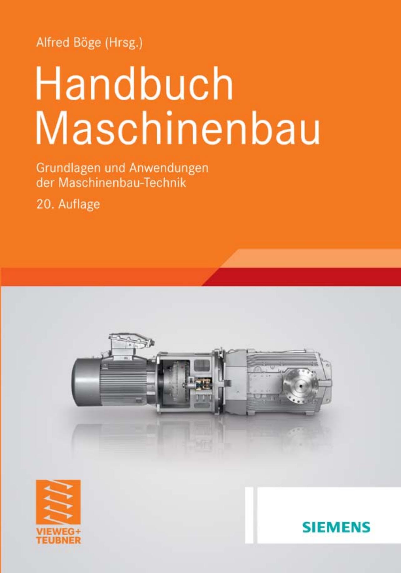 Handbuch Maschinenbau: Grundlagen und Anwendungen der Maschinenbau-Technik
