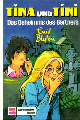 Tina und Tini 06 - Das Geheimnis des Gaertners