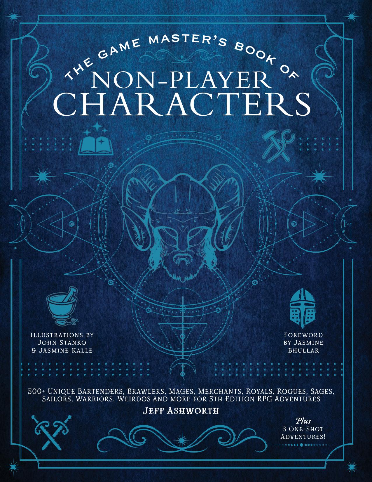 The Game Master’s Book: Non-Player Characters : Magier, Schurke, Wirt und Co. – mache deine 5e-RPG-Abenteuer noch spannender mit über 500 einzigartigen Charakteren