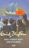 Abenteuer-Serie: Das Schiff der Abenteuer. Band 6