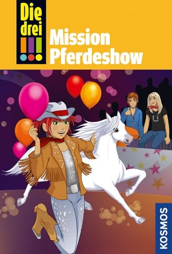 Die drei !!! - Mission Pferdeshow