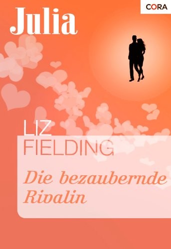 Die bezaubernde Rivalin (Julia 1559) (German Edition)