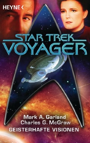 Star Trek - Voyager: Geisterhafte Visionen: Roman