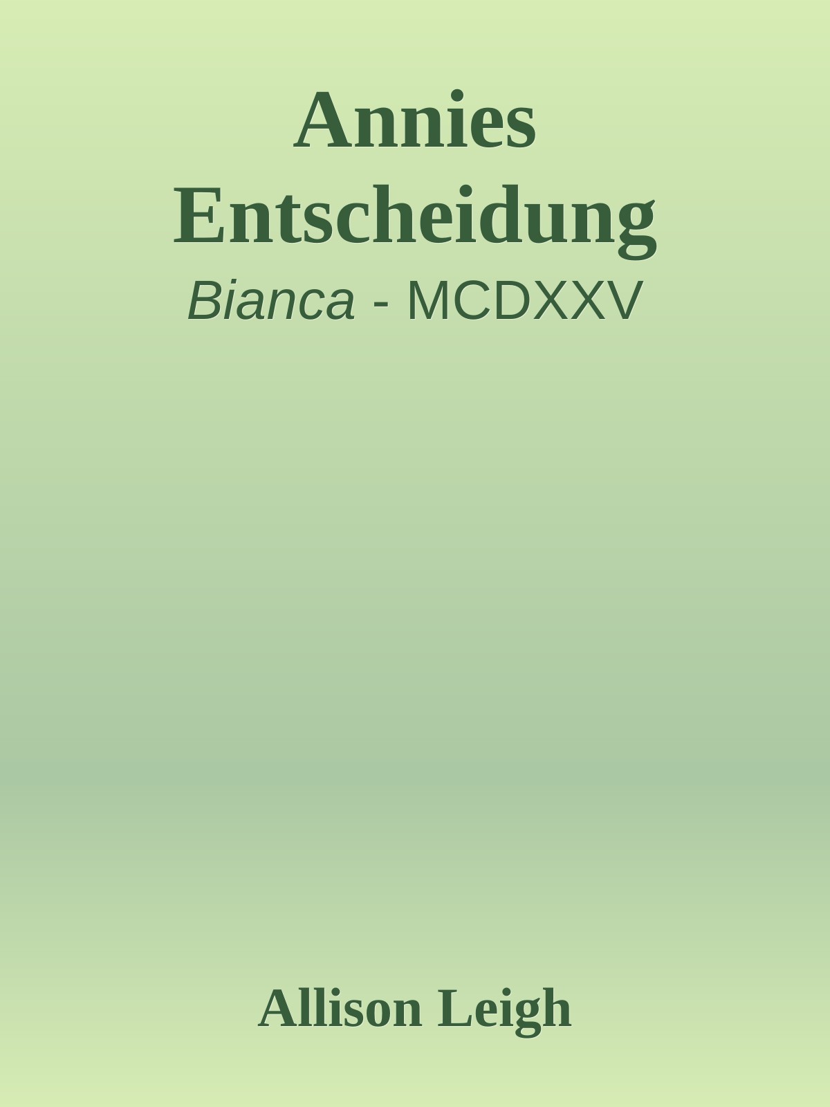 Annies Entscheidung