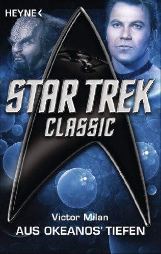 Star Trek - Classic: Aus Okeanos' Tiefen: Roman