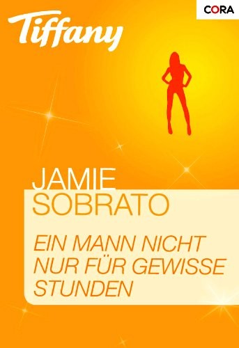 Ein Mann nicht nur für gewisse Stunden