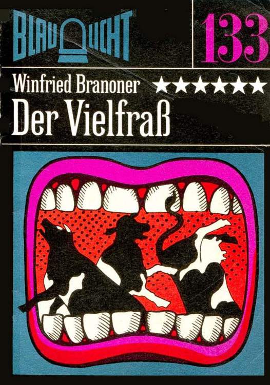Blaulicht 133 - Branoner, Winfried - Der Vielfraß