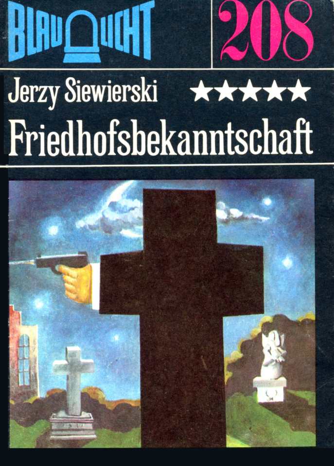 Blaulicht 208 - Friedhofsbekanntschaft
