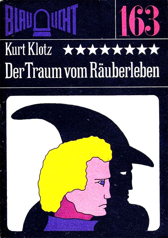 Blaulicht 163 - Der Traum vom Räuberleben