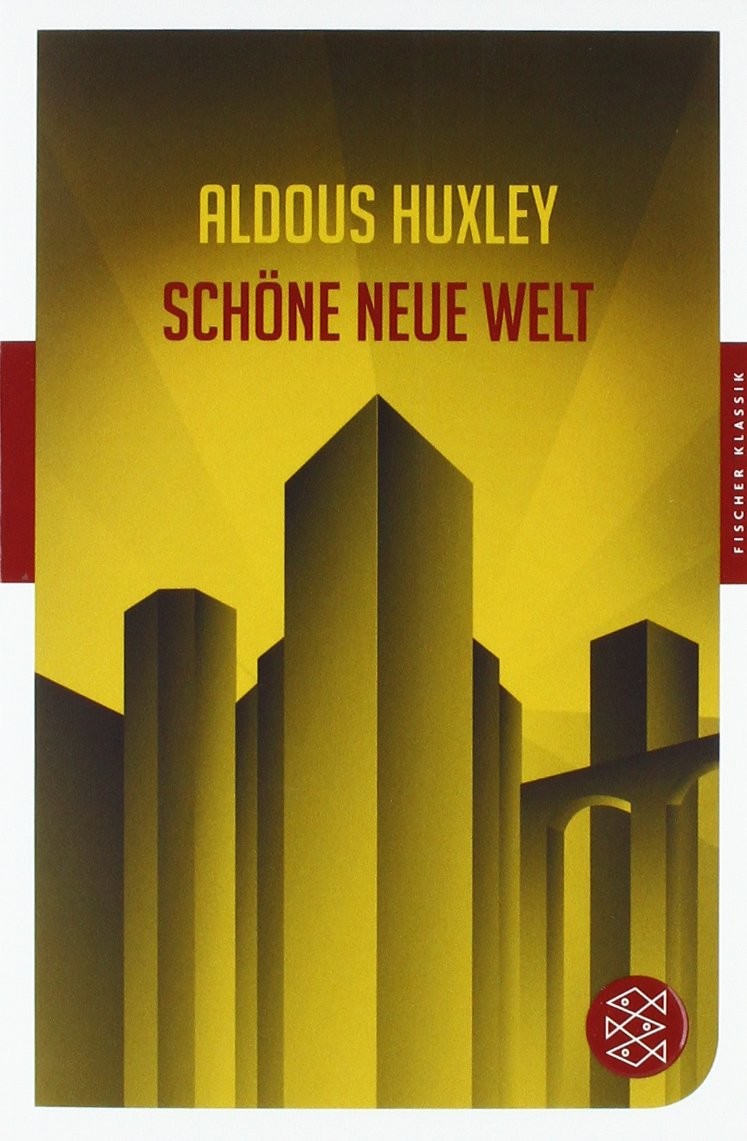 Schöne neue Welt: Ein Roman der Zukunft