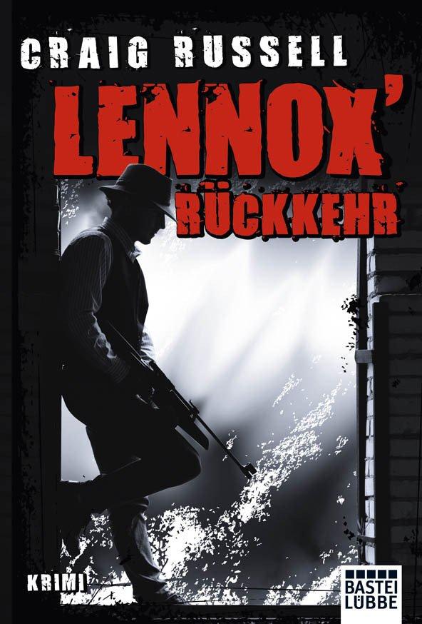 Lennox' Rückkehr - Russell, C: Lennox' Rückkehr - The Long Glasgow Kiss