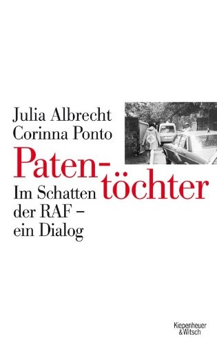 Patentöchter: im Schatten der RAF : ein Dialog
