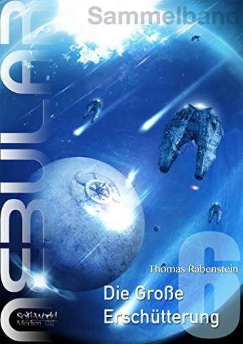 NEBULAR Sammelband 6 - Die Große Erschütterung: Episode 27 - 30