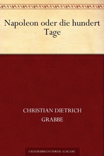 Napoleon oder die hundert Tage