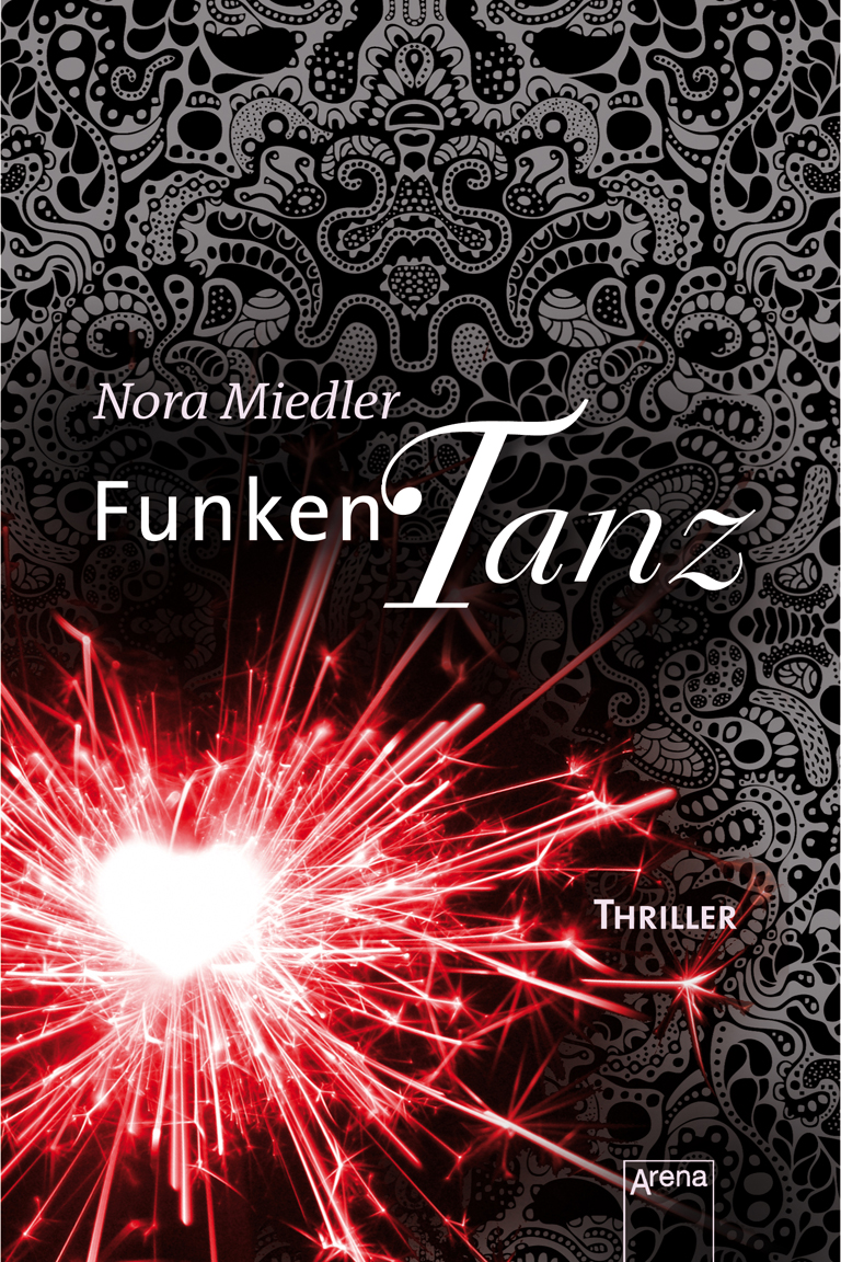Funkentanz - Die Arena-Thriller