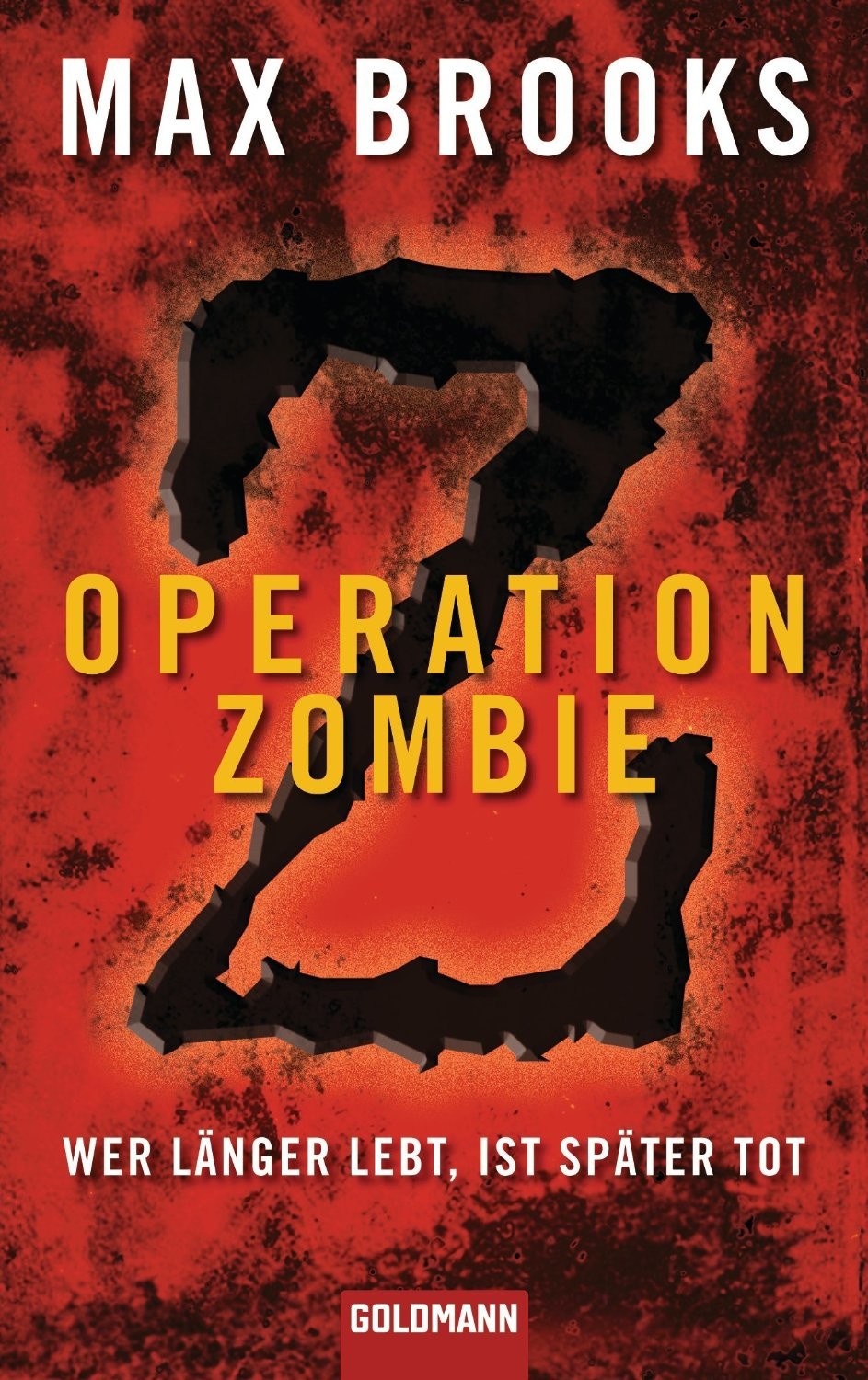 Operation Zombie: Wer länger lebt, ist später tot