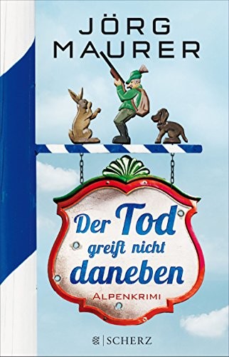 Der Tod greift nicht daneben: Roman