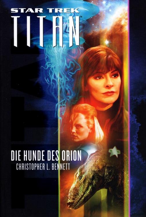 Star Trek - Titan 03 - Die Hunde des Orion