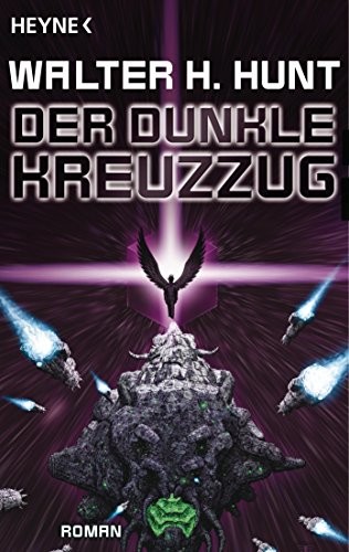 Der dunkle Kreuzzug: Roman