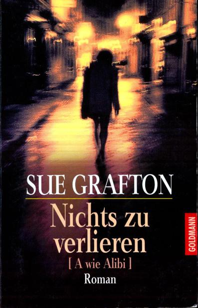 Nichts zu verlieren - A wie Alibi