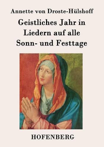 Geistliches Jahr in Liedern Auf Alle Sonn- Und Festtage