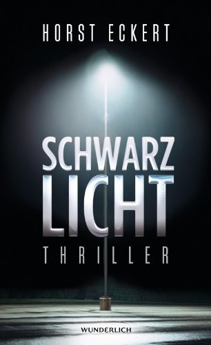 Schwarzlicht: Thriller