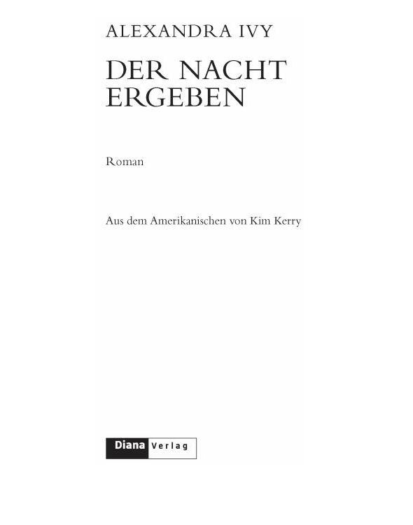 Der Nacht ergeben - Roman