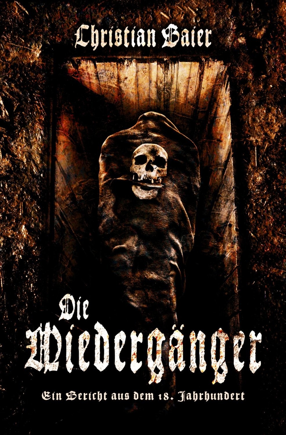 Die Wiedergänger - Ein Bericht Aus Dem 18. Jahrhundert! Dies Ist Die Wahre Geschichte Der Vampire.: Horror, Mystery