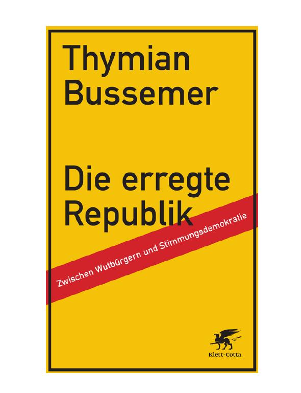 thymian bussemer die erregte republik wutbuerger und die macht der medien darkness