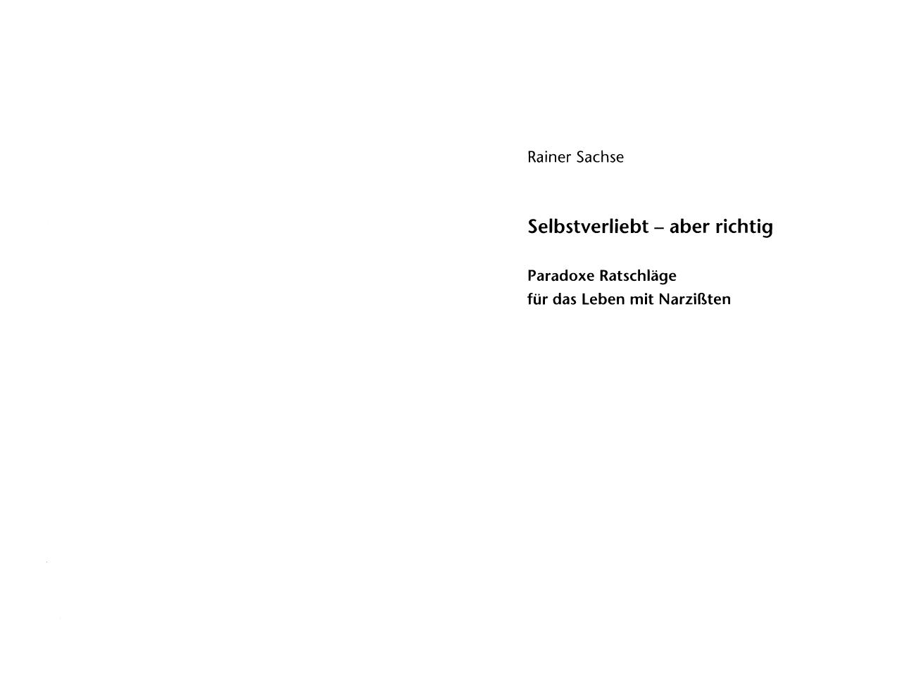 Selbstverliebt - aber richtig - Paradoxe Ratschläge für das Leben mit Narzißten