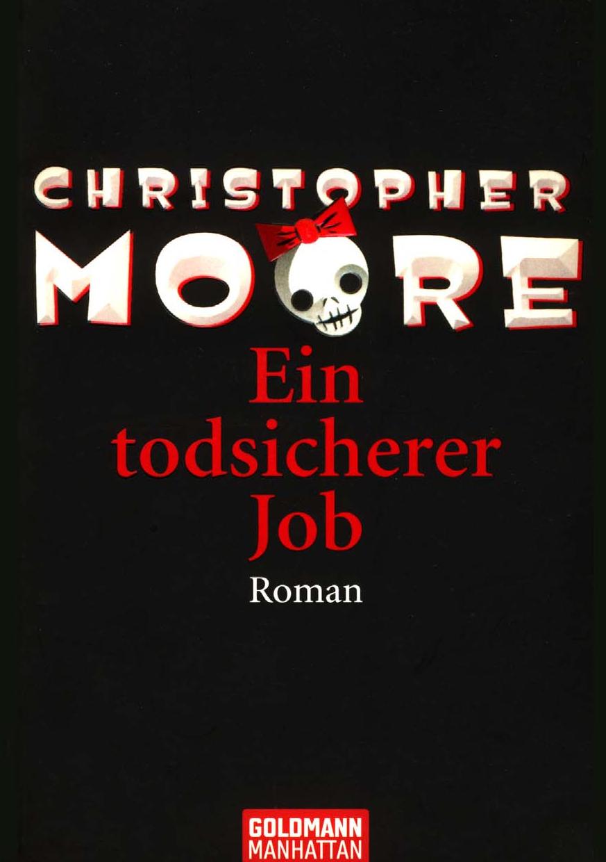 Ein todsicherer Job