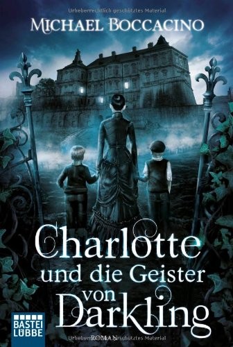 Charlotte und die Geister von Darkling: Roman