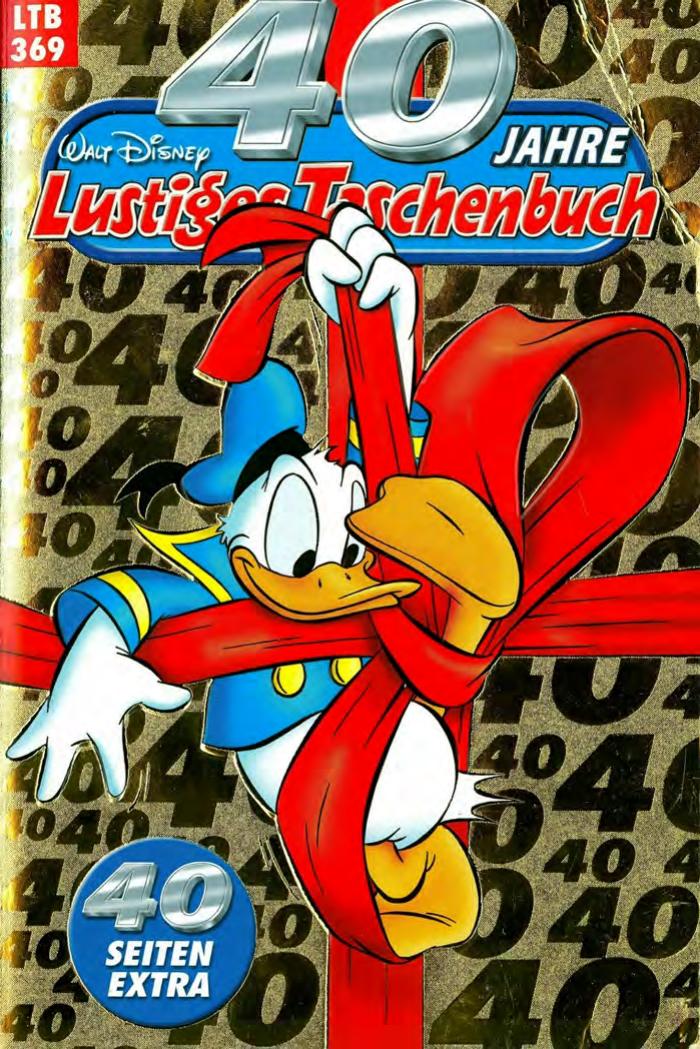 Lustiges Taschenbuch Nr. 369 - 40 Jahre Lustiges Taschenbuch
