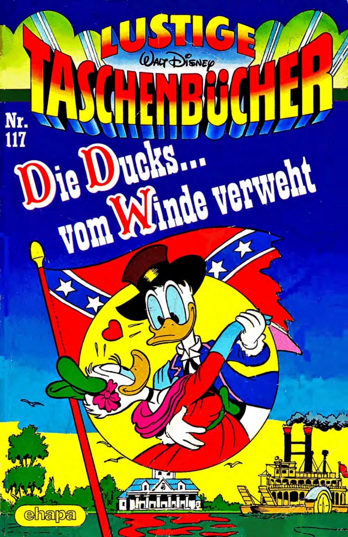 Lustiges Taschenbuch Nr. 117 - Die Ducks vom Winde verweht