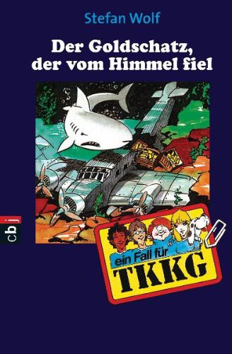 Der Goldschatz der vom Himmel fiel