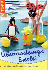 ingrid wurst ueberraschungs eierlei basteleien aus ueberraschungs ei kapseln darkness