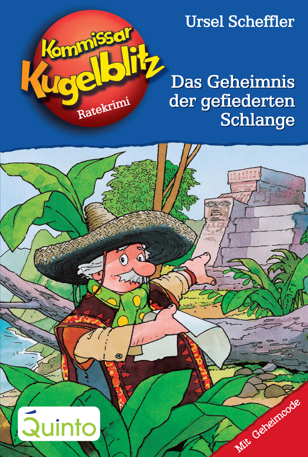 Das Geheimnis der gefiederten Schlange - Kommissar Kugelblitz ; 25